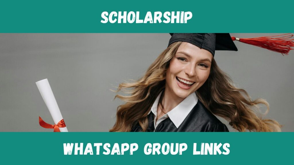 Scholarship WhatsApp Group Links