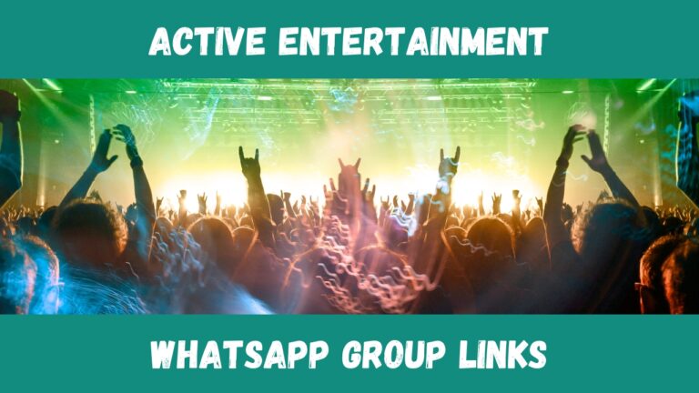 Active Entertainment WhatsApp Group Links