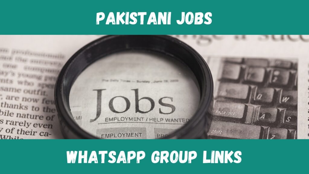 Pakistani Jobs WhatsApp Group Links