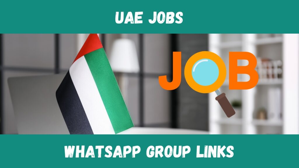 UAE Jobs WhatsApp Groups Links