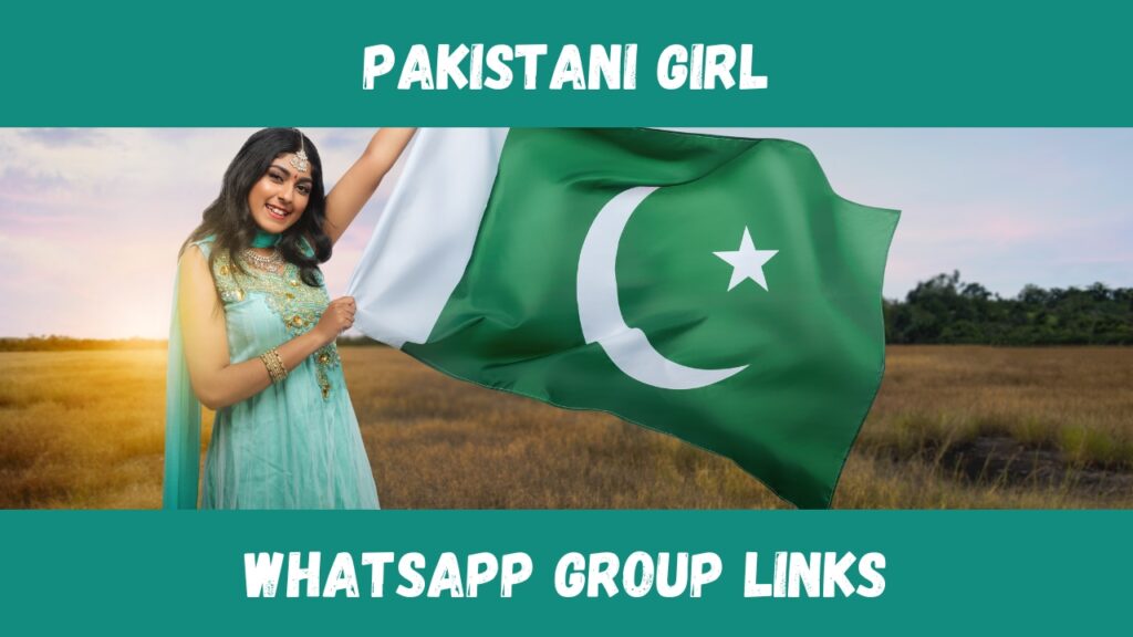 Pakistani Girl WhatsApp Group Links